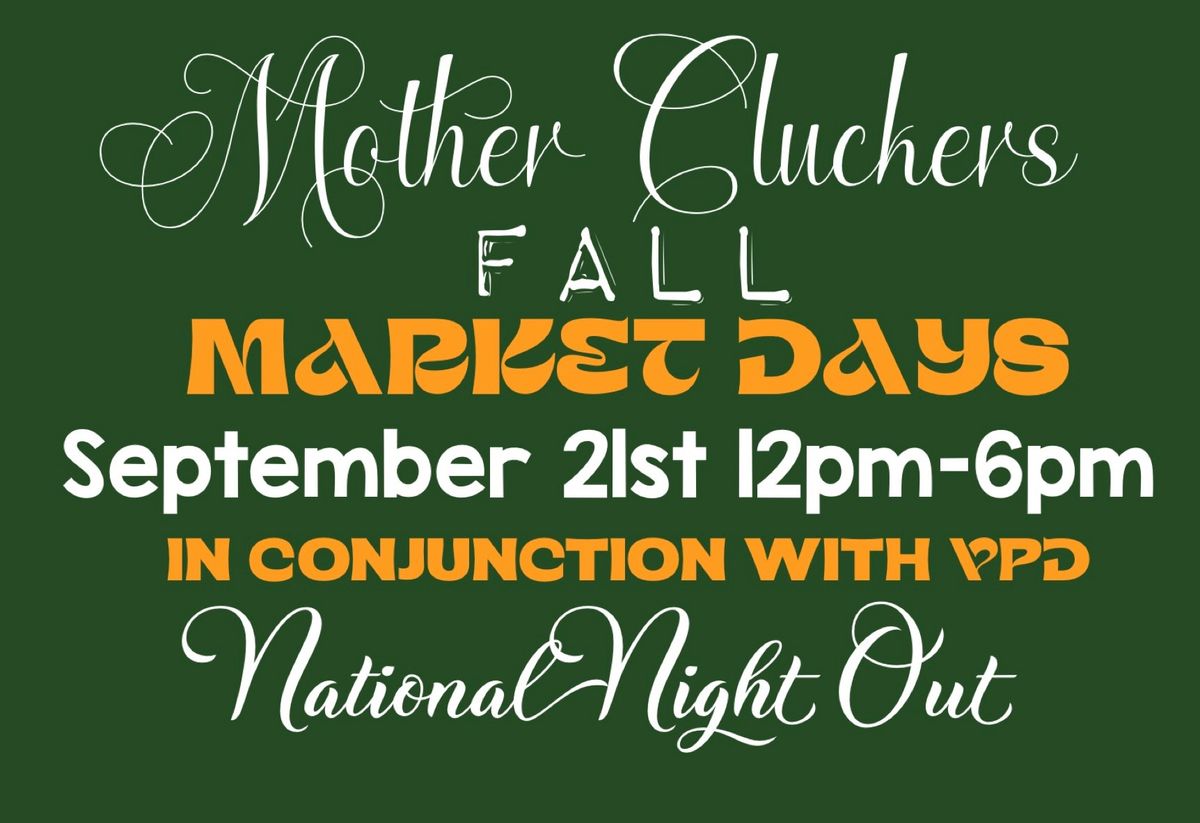 Mother Cluckers Market Days