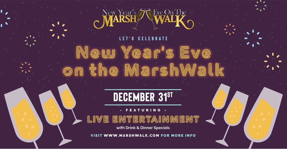 New Year's Eve on the MarshWalk! 