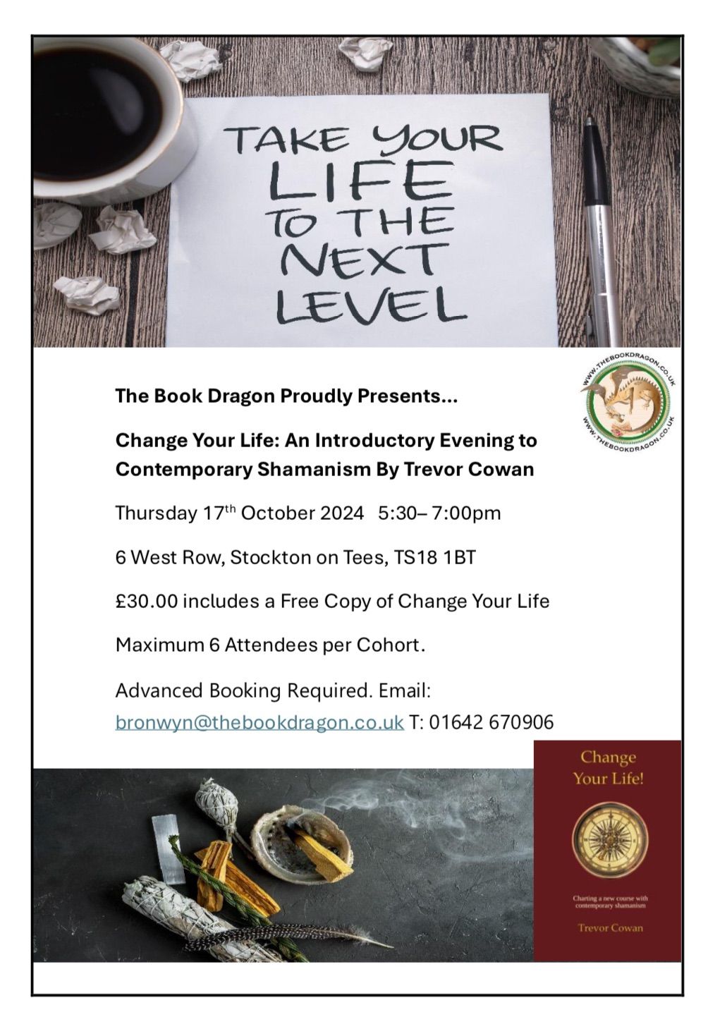 Change Your Life: An Introductory Evening to Contemporary Shamanism By Trevor Cowan