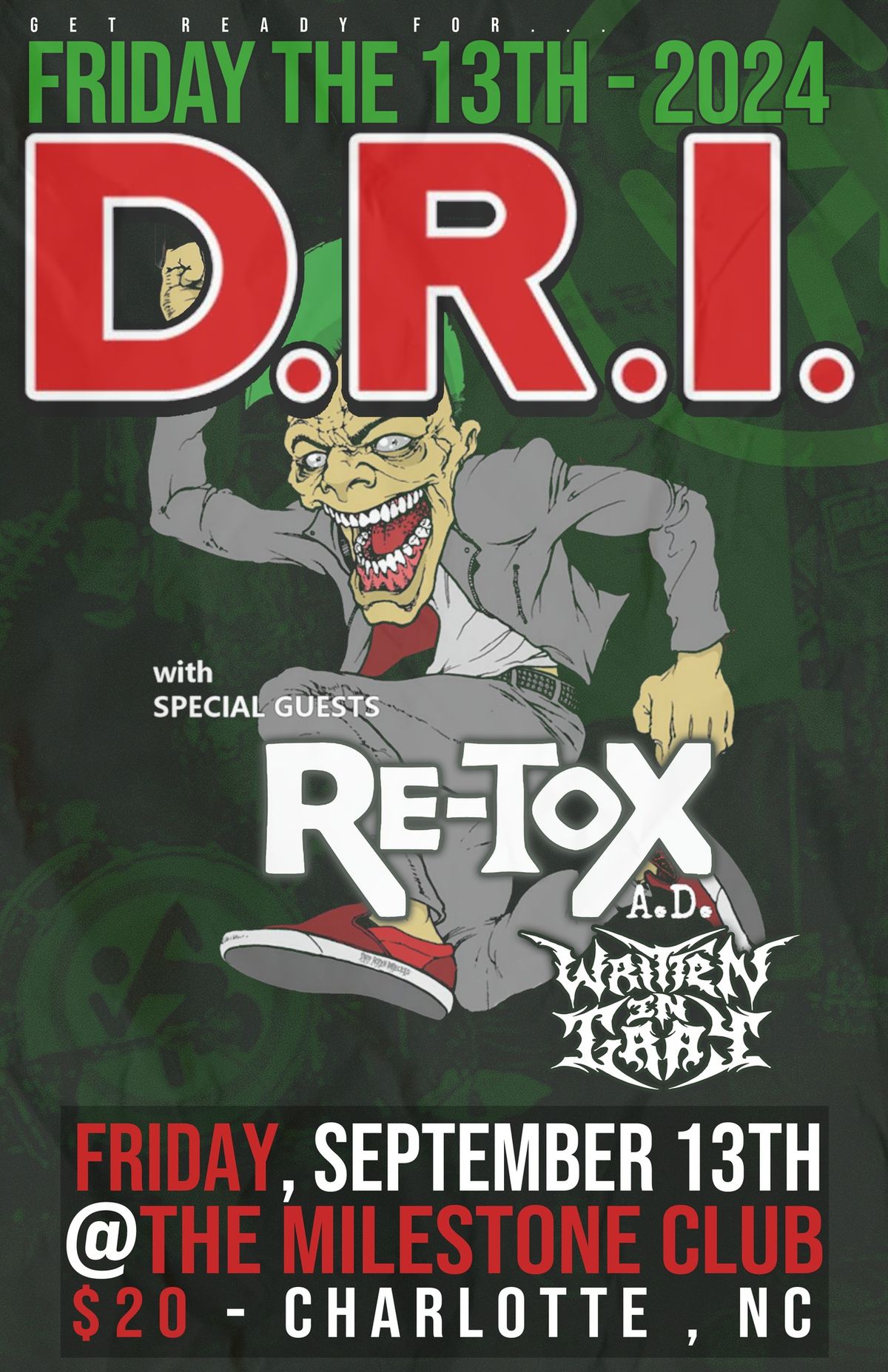 Friday The 13th w\/ DIRTY ROTTEN IMBECILES, Retox A.D. & Bog Loaf at The Milestone in Charlotte NC