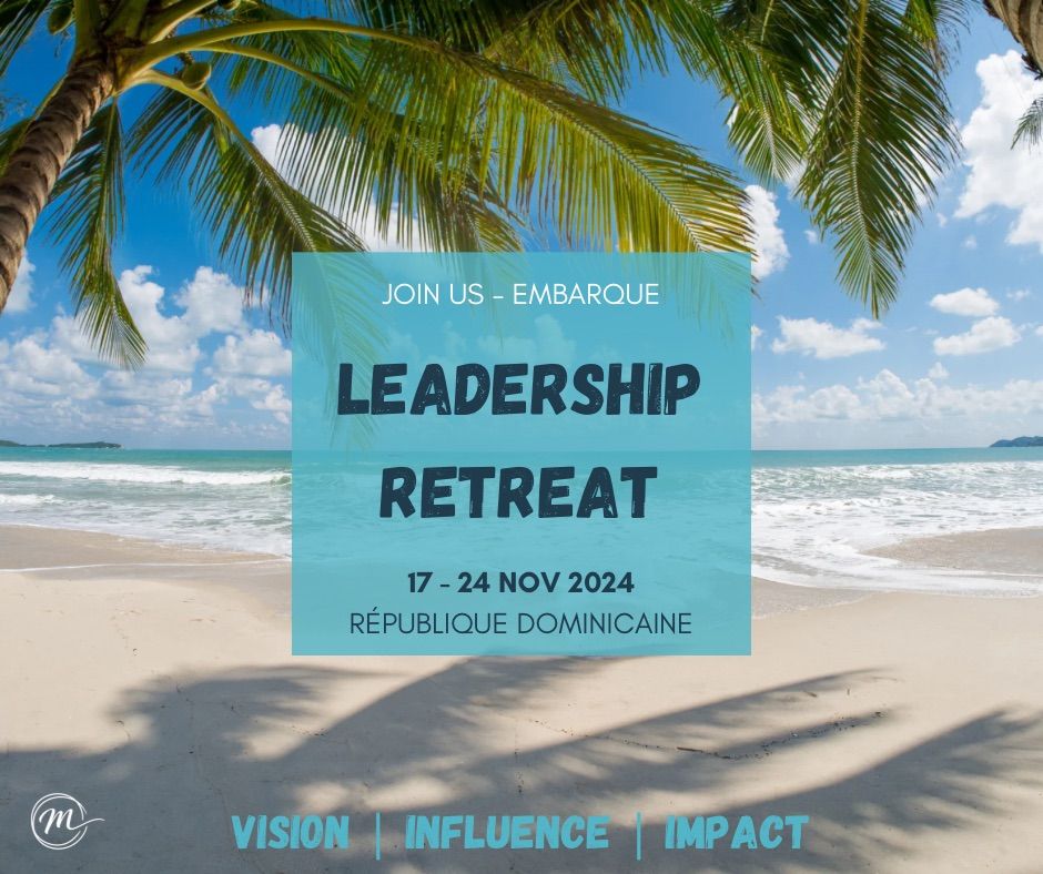 Leadership Conf\u00e9rence ~ Retreat 