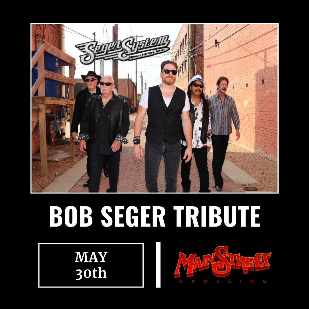 Main Street: A Tribute to Bob Seger