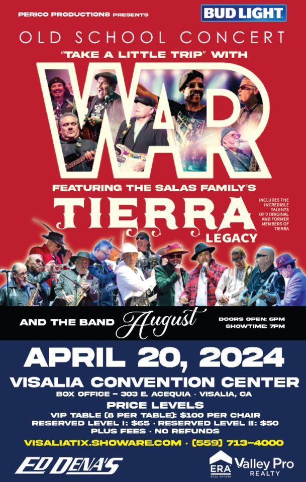 ?WAR & TIERRA Celebrating 4\/20 ?Visalia Old School Concert 