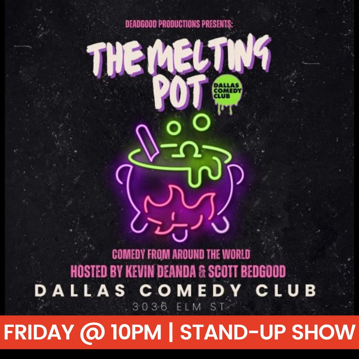 DeadGood Productions Presents: The Melting Pot Stand-Up Showcase