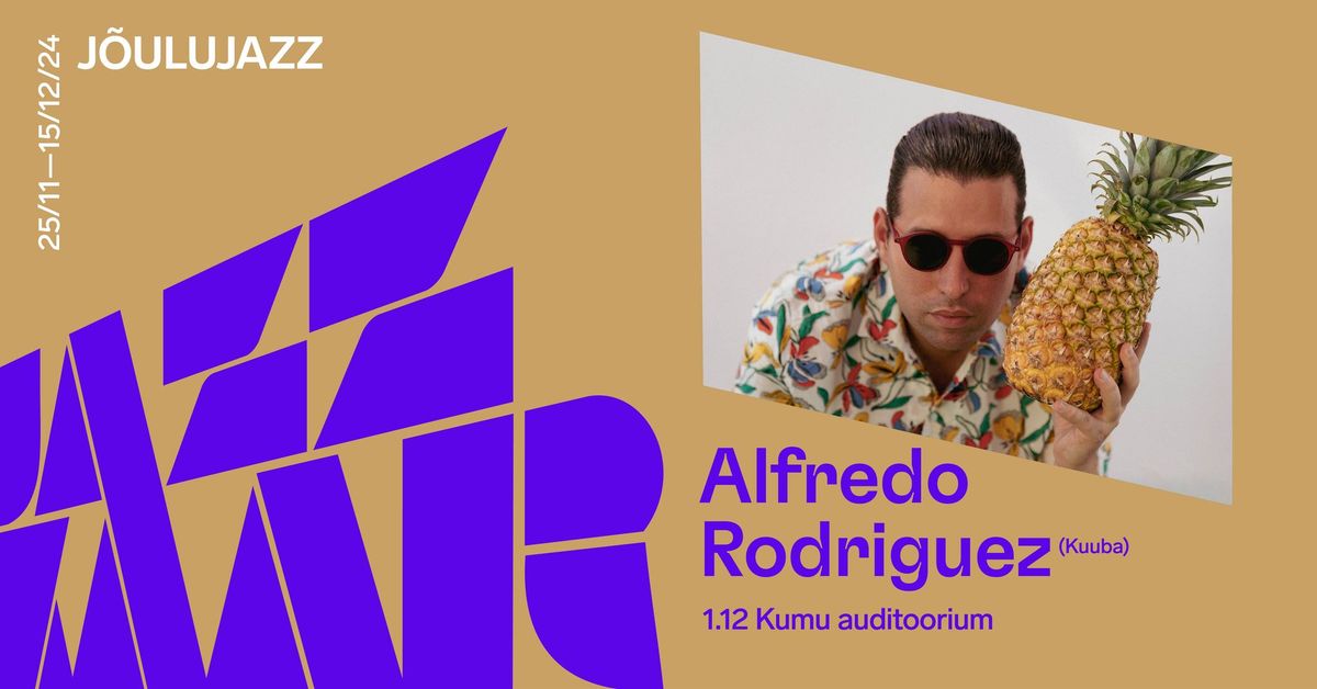 Alfredo Rodriguez (Kuuba) \/ J\u00f5ulujazz 2024