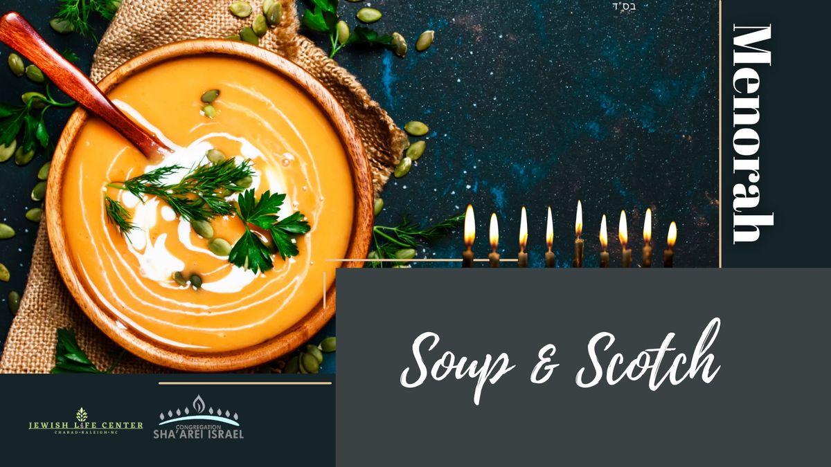 Menorah, Soup & Scotch