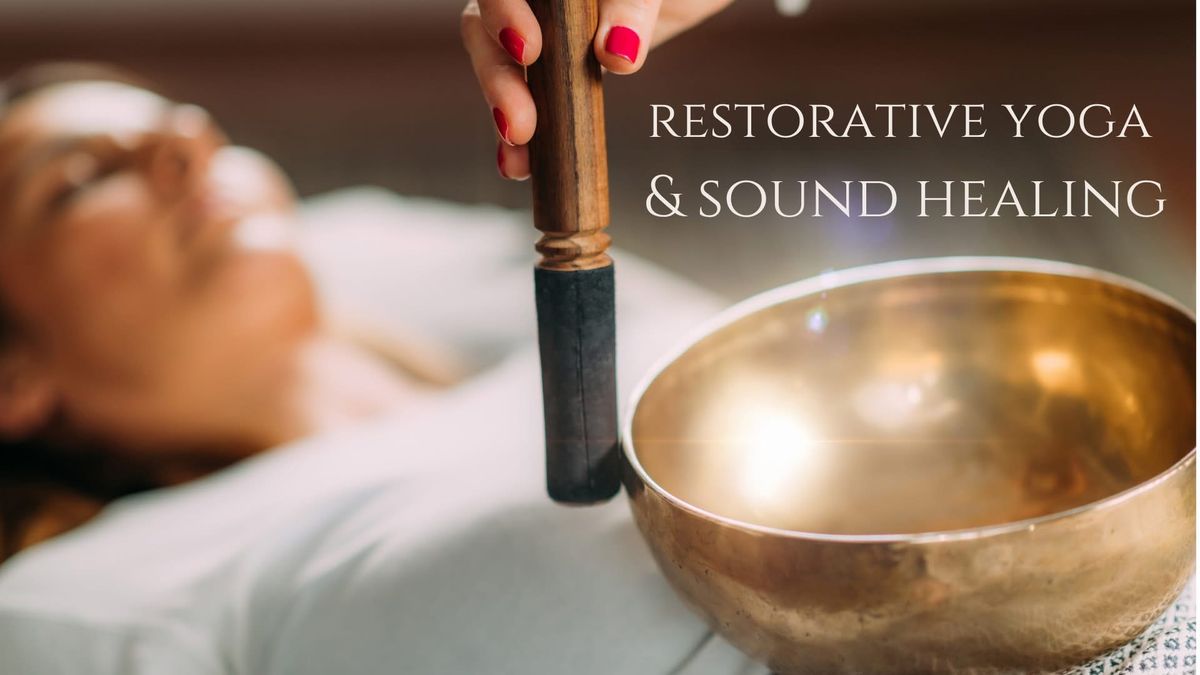 Restorative Yoga and Sound 