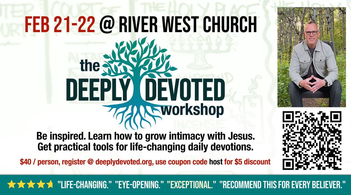 The Deeply Devoted Workshop