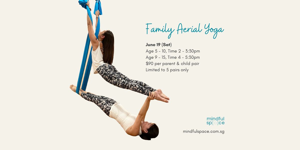 Family Aerial Yoga (Parent & Child) Workshop