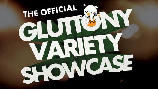 The Official Gluttony Variety Showcase - Adelaide Fringe 2022