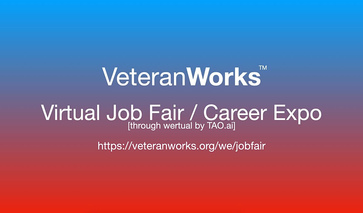 #VeteranWorks Virtual Job Fair \/ Career Expo #Veterans Event #Orlando