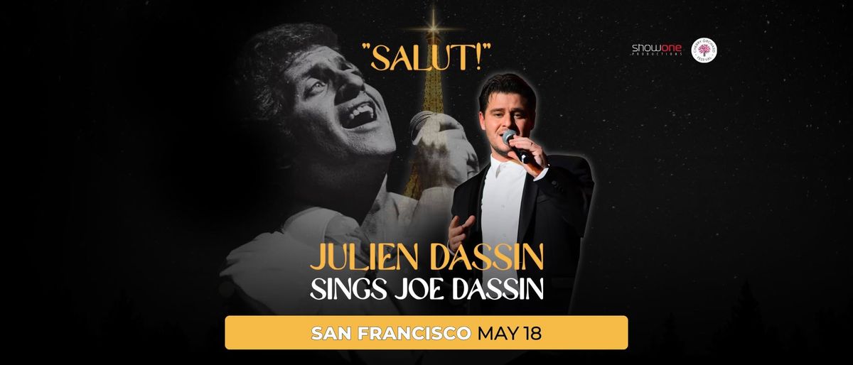 SAN FRANCISCO: "Salut!" Julien Dassin Sings Joe Dassin