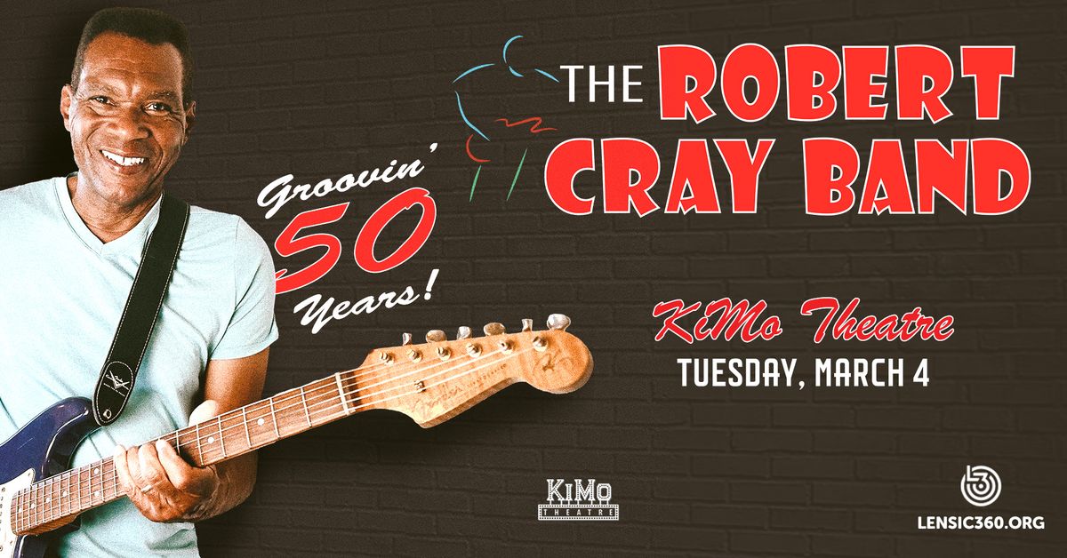 The Robert Cray Band - Groovin' 50 Years! | The Lensic, SF