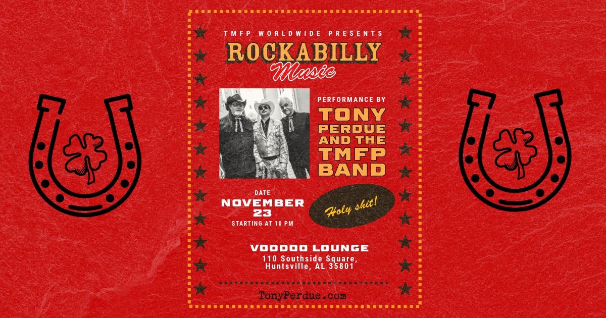 Live Rockabilly w\/ Tony Perdue and the TMFP BAND