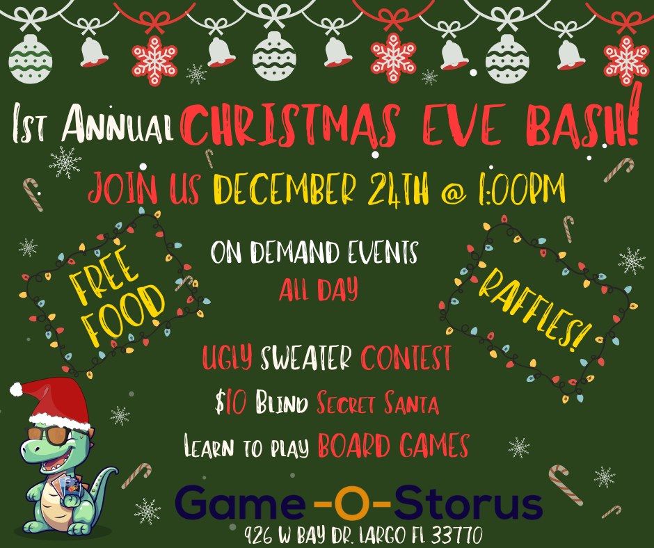 1st ANNUAL CHRISTMAS EVE BASH!