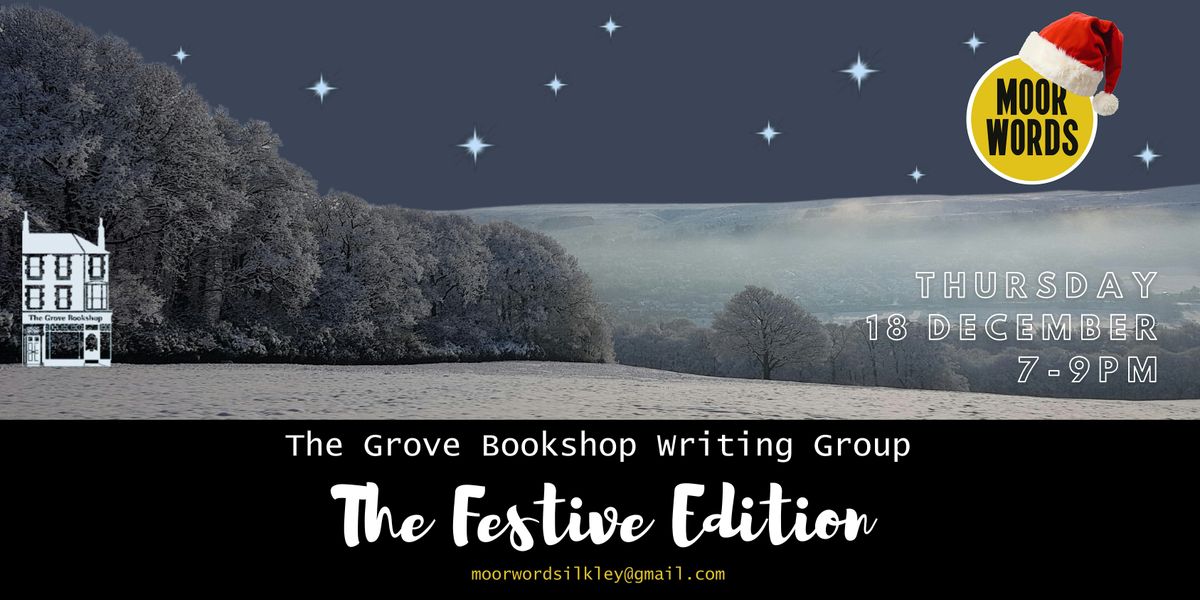 The Grove Bookshop Writing Group The Festive Edition
