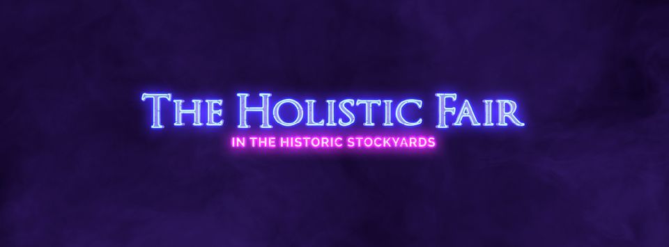 The Holistic Fair in Fort Worth