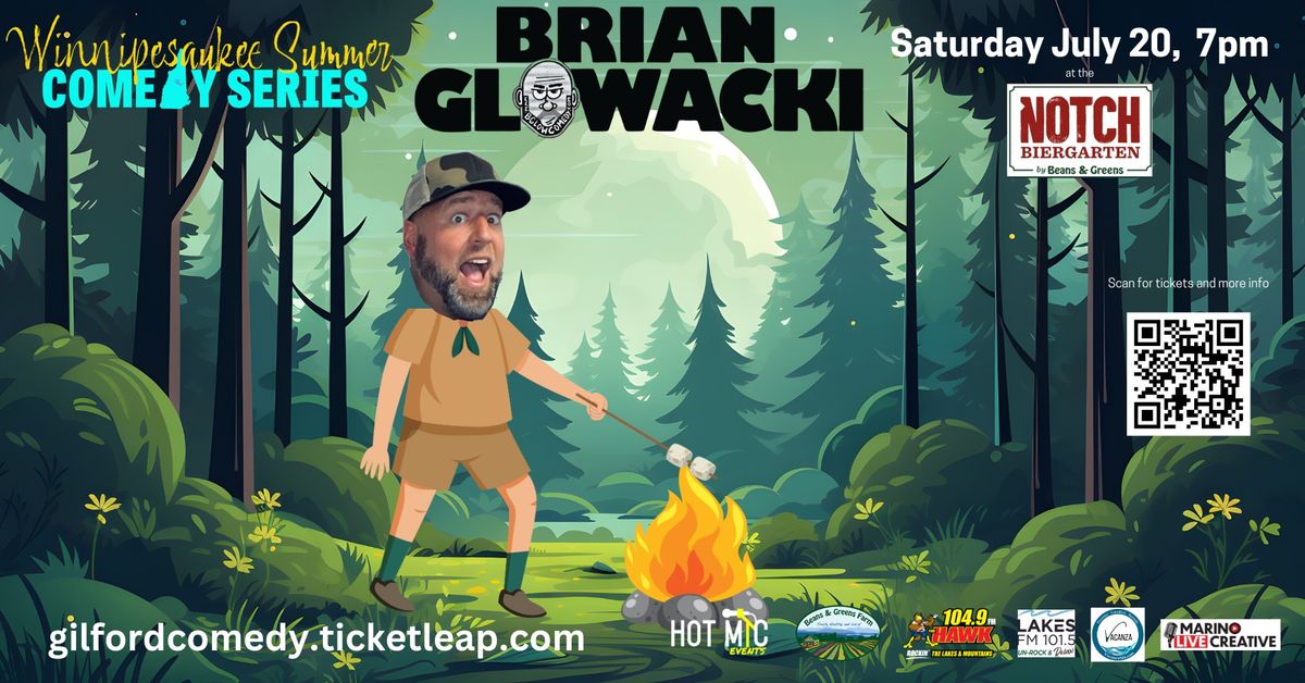 Winnipesaukee Summer Comedy Series starring Brian Glowacki & Friends