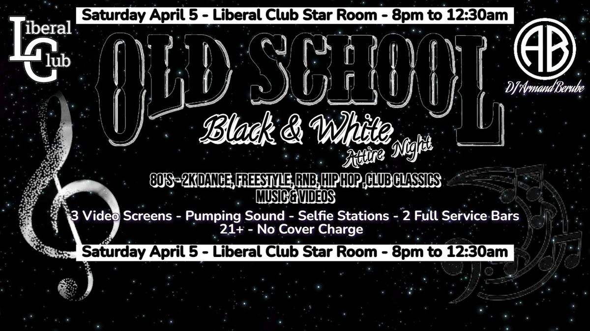 \u201cBlack & White Attire\u201d Old School Dance Party with DJ Armand Berube