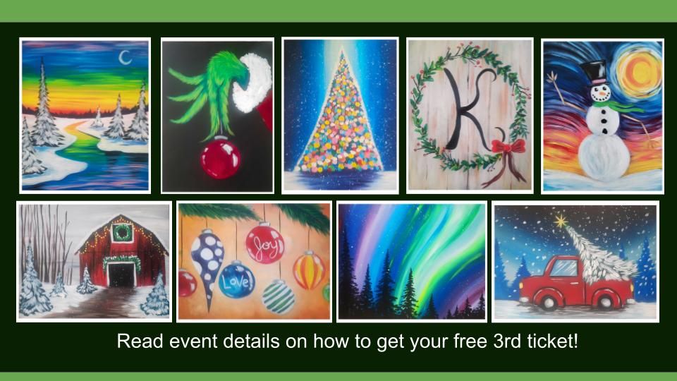 Paint and sip: Holiday celebrations (buy 2 tickets and get a 3rd free!)