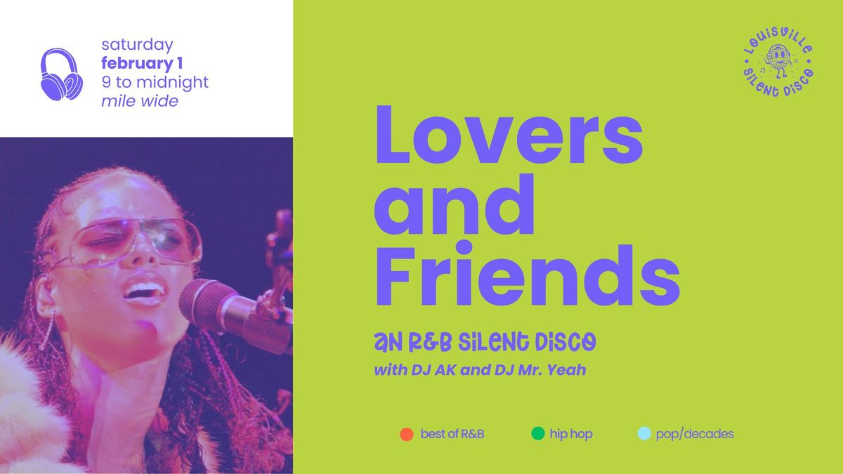 Lovers and Friends: An R&B Silent Disco at Mile Wide