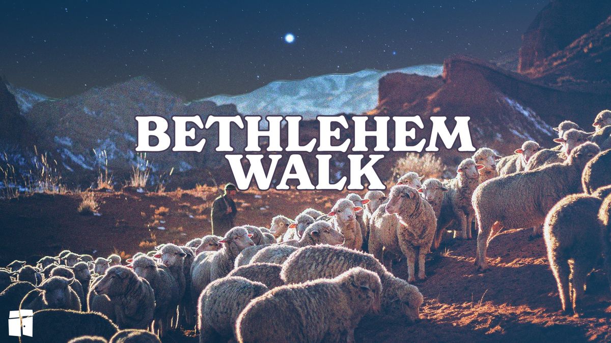 Bethlehem Walk