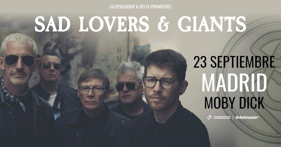 Sad Lovers & Giants | Madrid