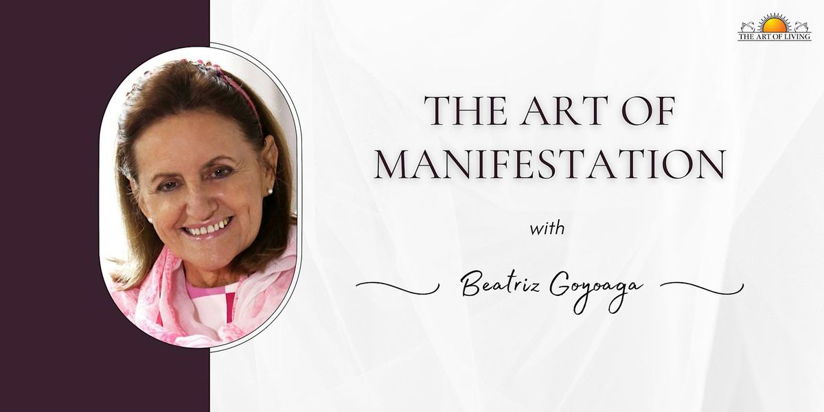 The Art of Manifestation with Beatriz Goyoaga (Wolli Creek)