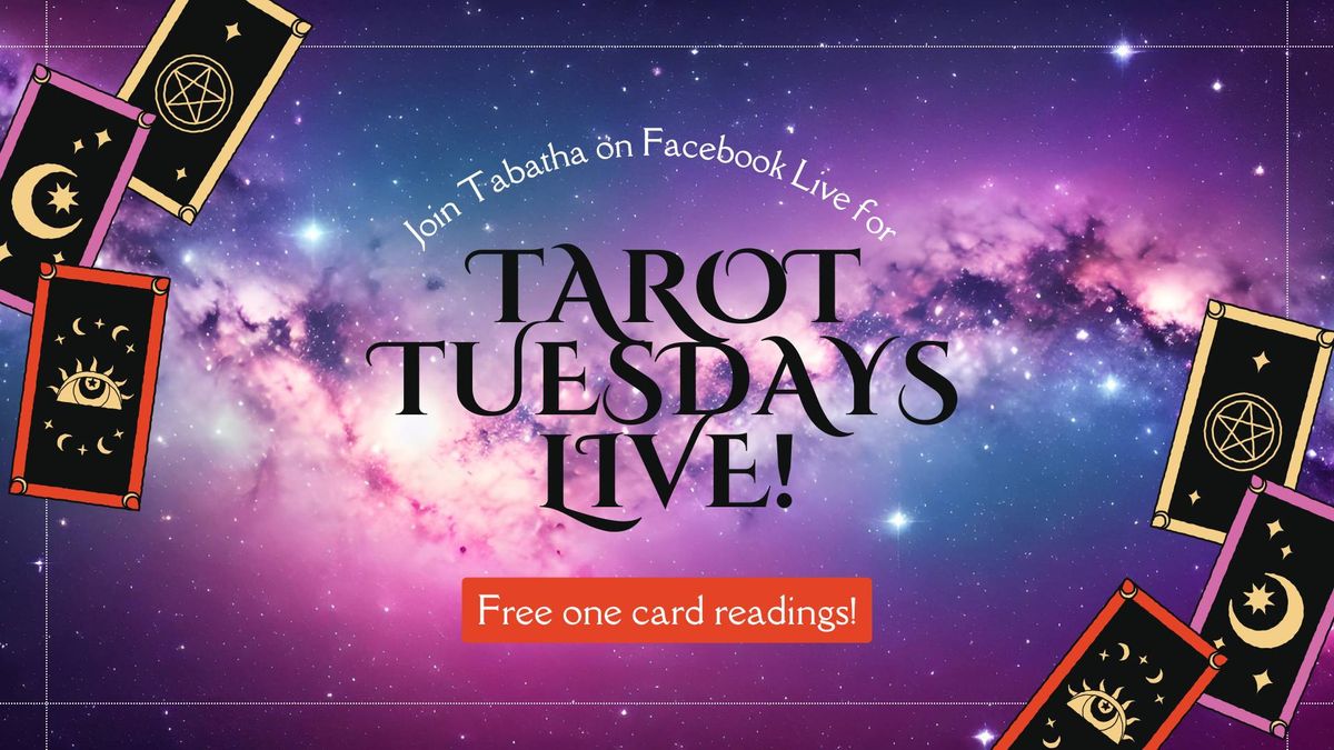 Tarot Tuesdays on Facebook LIVE