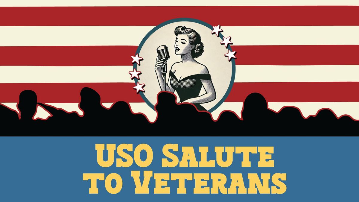 USO Style Veteran's Salute Dinner