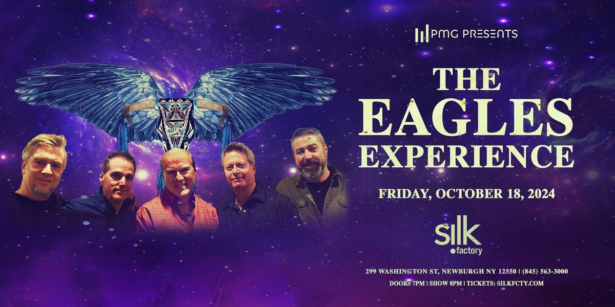 The Eagles Experience - Live at Silk Factory