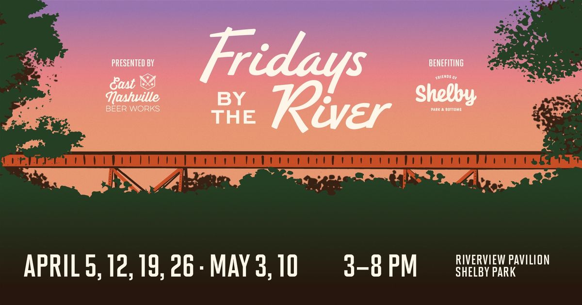 Fridays by the River - ENBW Shelby Park Beer Garden Pop-up