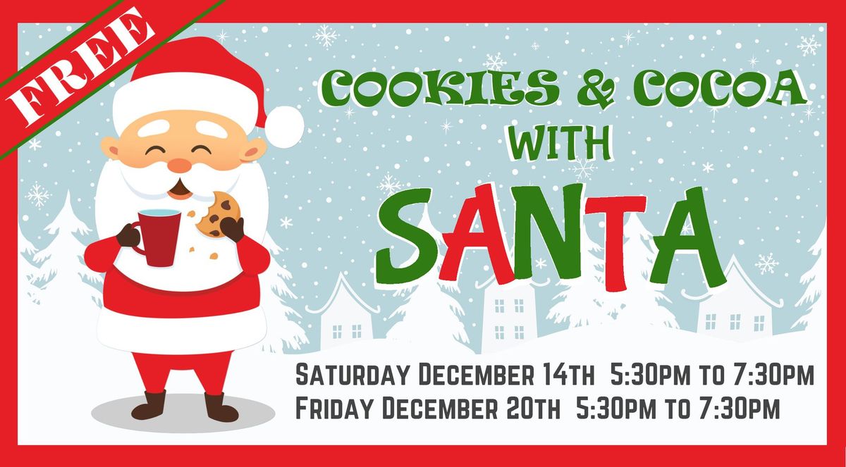 FREE - Cookies and Cocoa with Santa