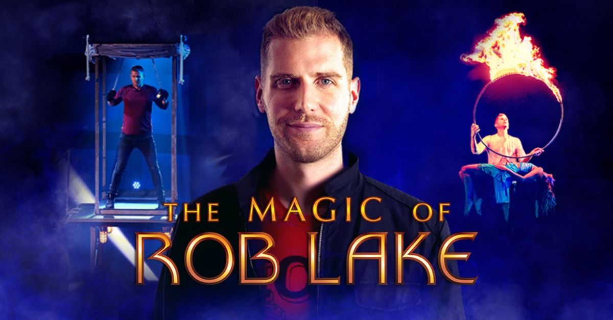 The Magic of Rob Lake