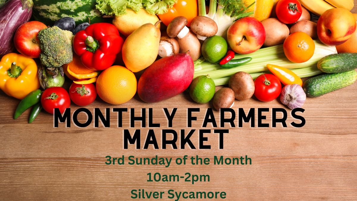 Monthly Farmer's Market at Silver Sycamore