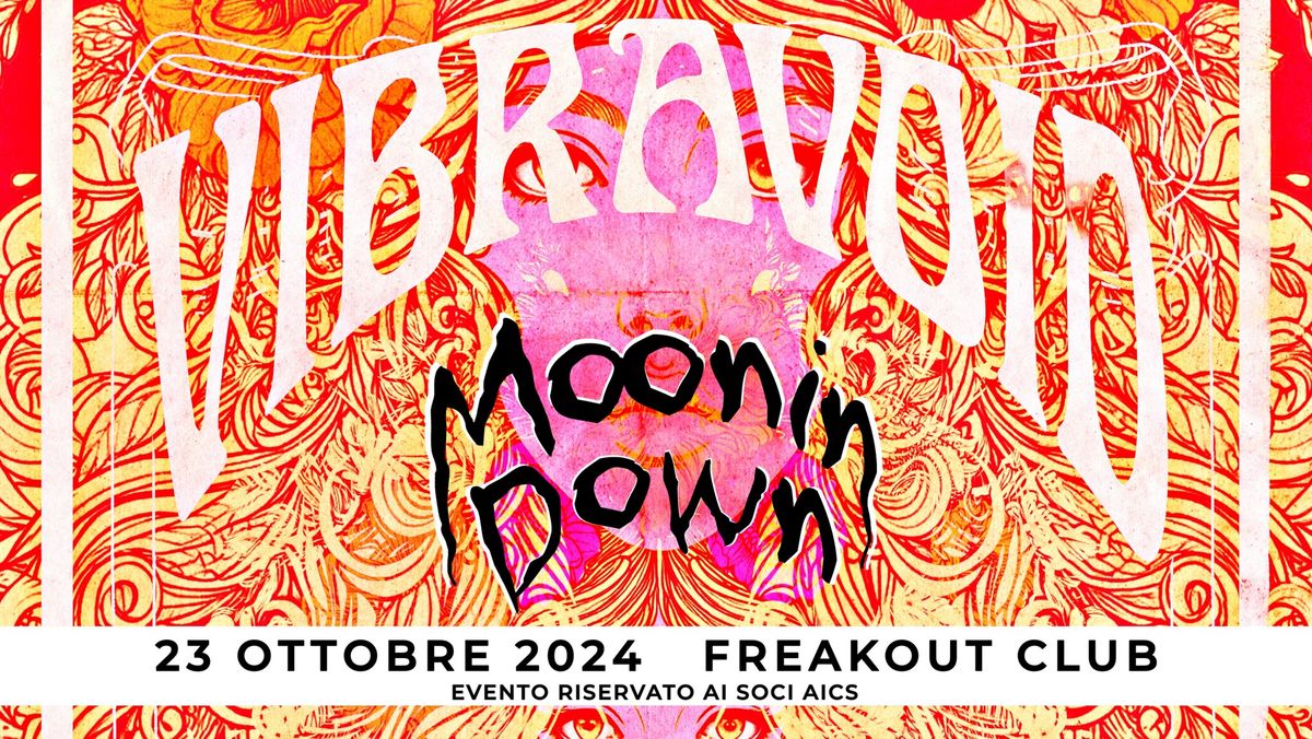 Vibravoid, Moonin Down | Freakout Club