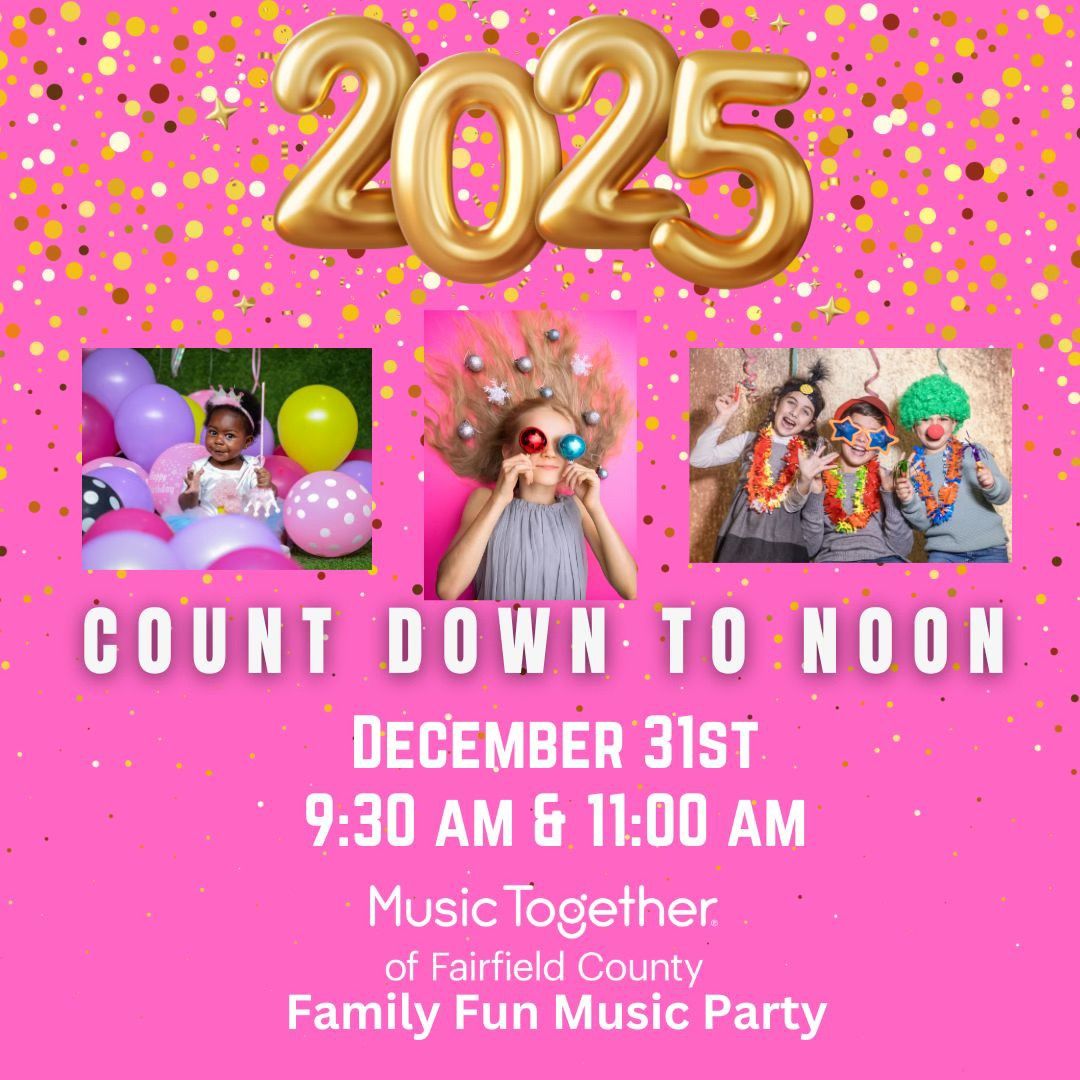 Countdown to Noon Family Music Party !