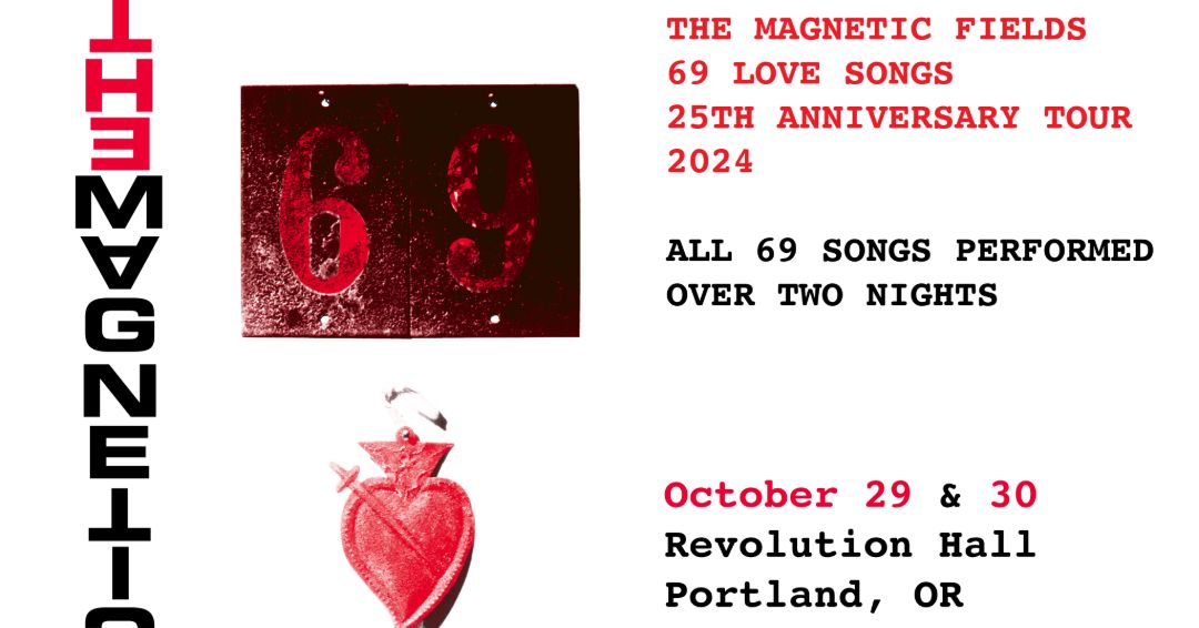 SOLD OUT: The Magnetic Fields - 69 Love Songs 25th Anniversary Tour (Night 2) at Revolution Hall 