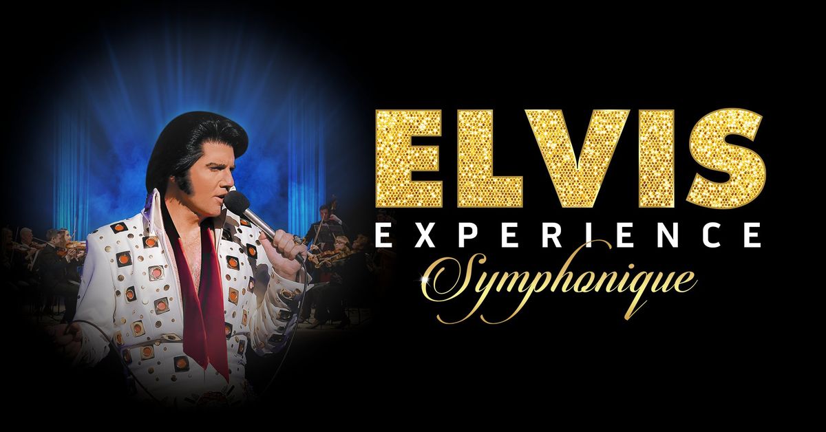 Elvis Experience Symphonique