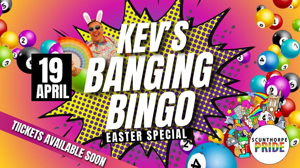 Kev's Banging Bingo Easter Special 