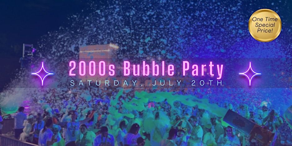 2000s Bubble Party