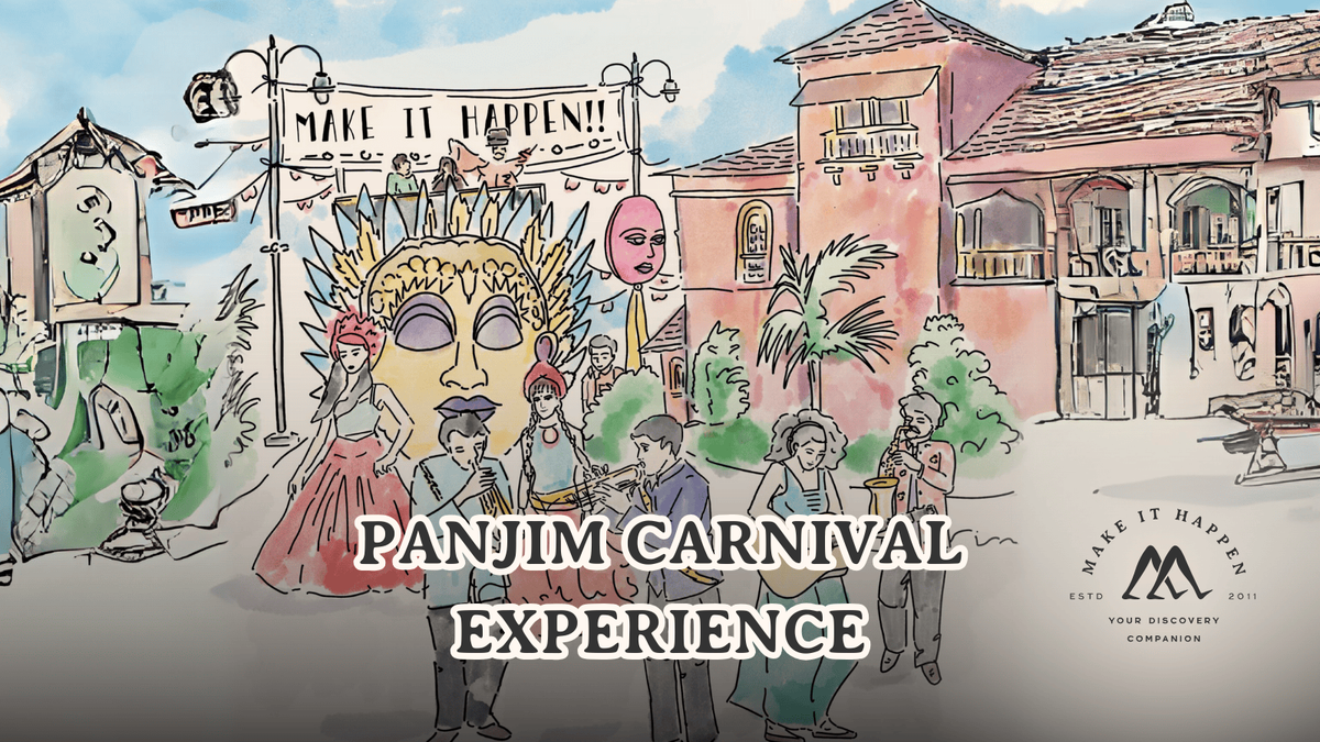 Panjim Carnival Experience by Make It Happen