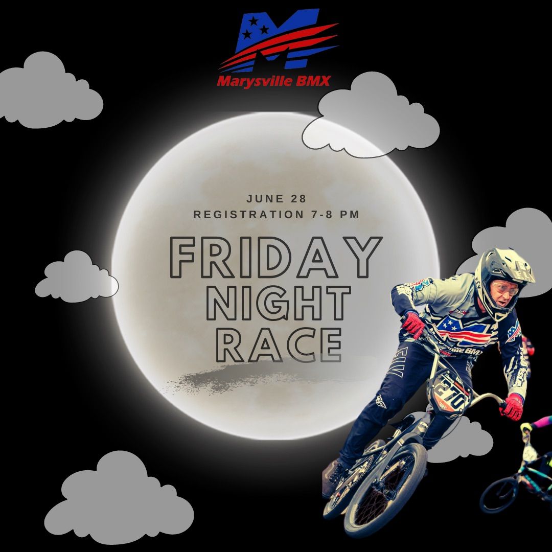 Marysville BMX - Friday Night Race