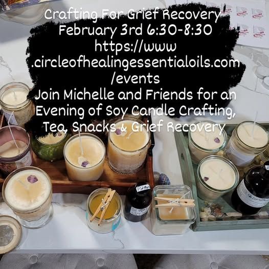 Crafting for Grief Recovery with Michelle of Circle Of Healing Essential Oils