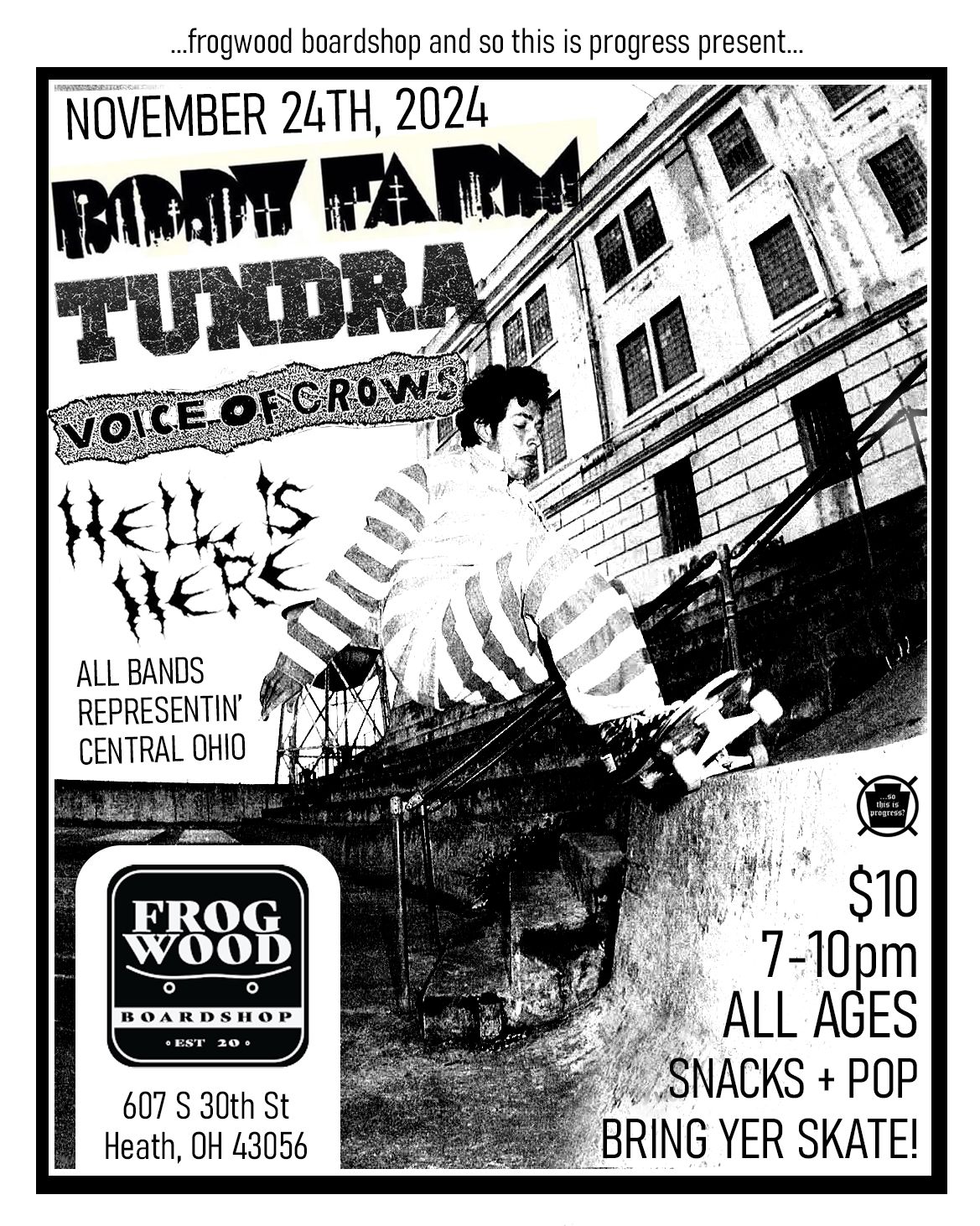 BODY FARM, TUNDRA, VOICE OF CROWS, HELL IS HERE @ FROGWOOD BOARDSHOP - HEATH, OH