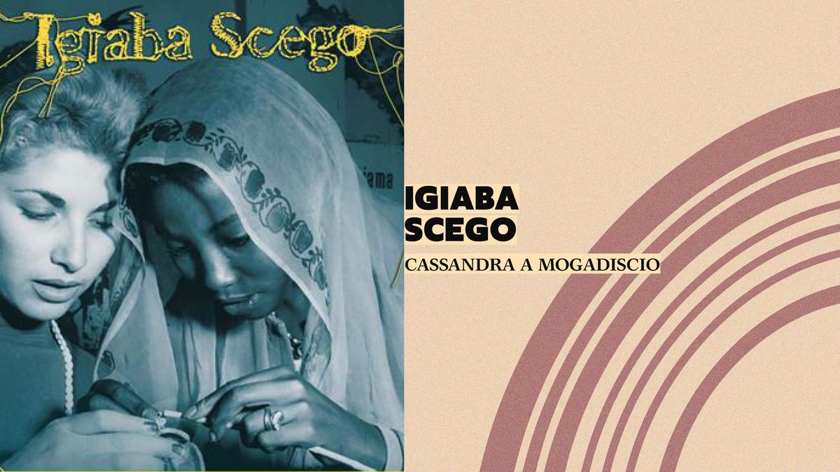 IGIABA SCEGO - CASSANDRA A MOGADISCIO