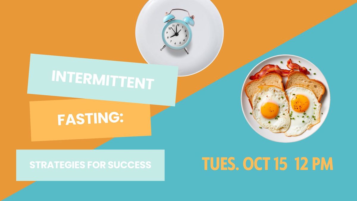 Intermittent Fasting: Strategies for Success