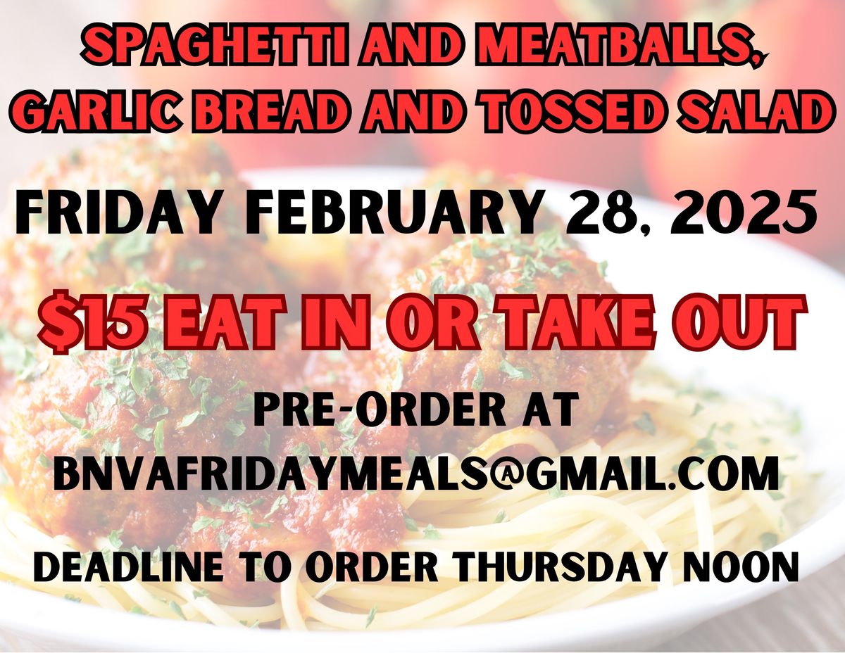 $15 Spaghetti and Meatballs with Garlic Bread and tossed Salad