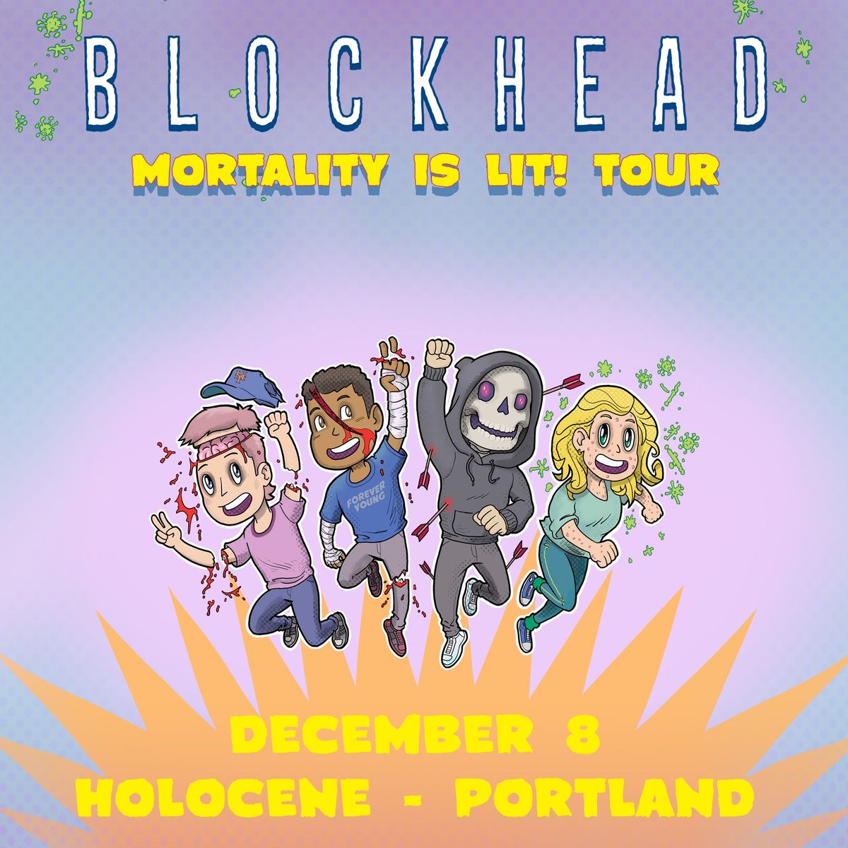 BLOCKHEAD: MORTALITY IS LIT TOUR \u2013 21+