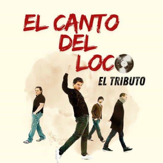 El Canto del Loco: el tributo